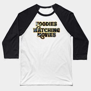 Foodies Watching Movies Baseball T-Shirt